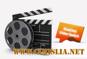 OneClick Video Switch 6.0.1 [2012 / ENG]