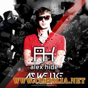 Alex Hide - As We Like Radio-Show 017 [2012 / MP3 / 320 kb]