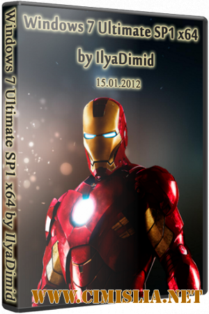 Windows 7 Ultimate SP1 x64 by IlyaDimid [2012 / RUS]