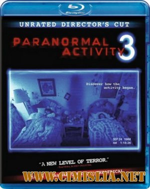 Паранормальное явление 3 / Paranormal Activity 3 [2011 / HDRip | Чистый звук] [Unrated]