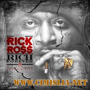 Rick Ross - Rich Forever [2012 / MP3 / 320 kb]