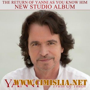 Yanni - Truth of Touch [2011 / MP3 / 320 kb]