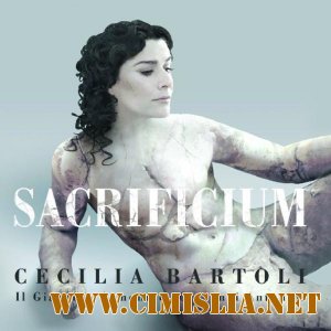 Cecilia Bartoli – Sacrificium [2009 / MP3 / 320 kb]