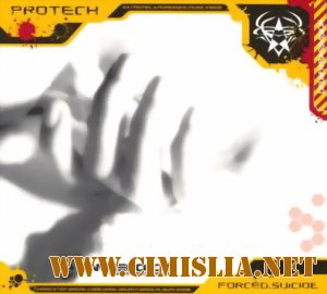 Protech - Forced Suicide [2006 / MP3 / 320 kb]