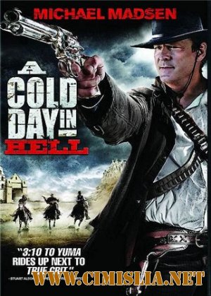 Холодный день в аду / A Cold Day in Hell [2011 / DVDRip]
