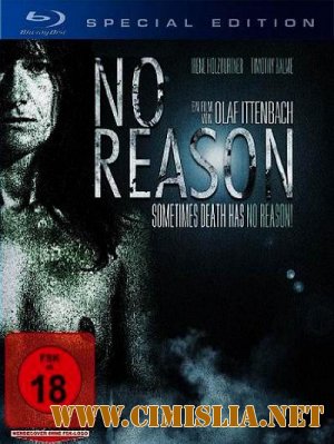 Без причин / No Reason [2010 /  HDRip]