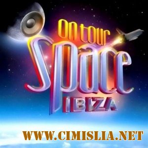 Space Ibiza on Tour [2012 / MP3 / 320 kb]