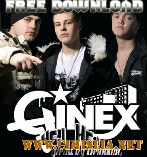 Ginex [DoN-A, Som, Beny Krik] - Дискография [2008-2011 / MP3 / 128-320 kb]