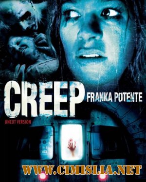 Крип / Creep [2004 / HDRip]
