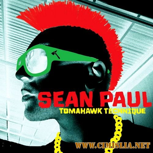 Sean Paul - Tomahawk Technique [2012 / MP3 / 320 kb]