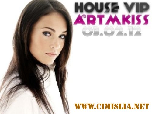 House Vip [03.02.2012 / MP3 / 320 kb]