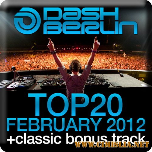 Dash Berlin Top 20 February 2012 [2012 / MP3 / 320 kb]
