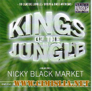 Kings of the jungle by Nicky Black Market vol.2 [2004 / MP3 / 320 kb]