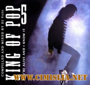 Dj VoJo - King of Pop 5: You're alive and I know It [2012 / MP3 / 320 kb]