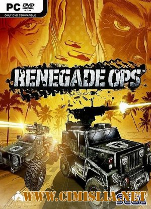 Renegade Ops [RePack] [2011 / MULTI6 / ENG]