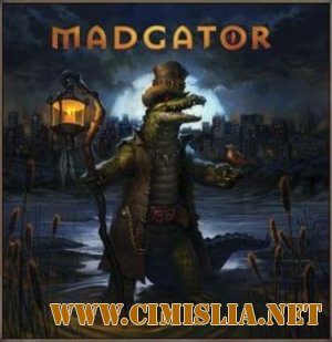 Madgator - Madgator [2010 / MP3 / 320 kb]