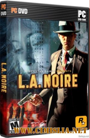 L.A. Noire - The Complete Edition [RePack] [2011 / ENG / RUS]