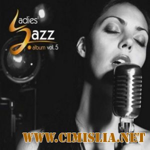 Ladies' Jazz Vol. 5 [2009 / MP3 / 320 kb]