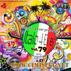 Italo 4 Ever Vol 79 [2012 / МР3 / 320 kb]