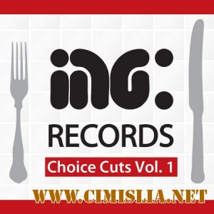 Ingredients Records Choice Cuts Vol.1 [2012 / MP3 / 320 kb]