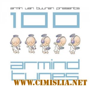 Armin Van Buuren presents: 100 Armind Tunes [2011 / MP3 / 320 kb]