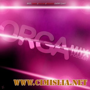 ORGAmix Podcast - 001 [Andrey Vakulenko guest mix] [2012 / MP3 / 320 kb]