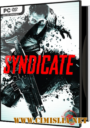 Syndicate [Repack] [2012 / ENG / RUS]