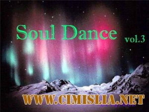 Soul dance by Djsoul vol.3 [2012 / mp3 / 320 kb]
