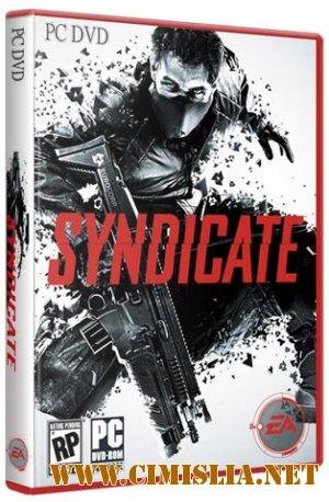 Syndicate [RePack] [2012 / ENG / RUS]