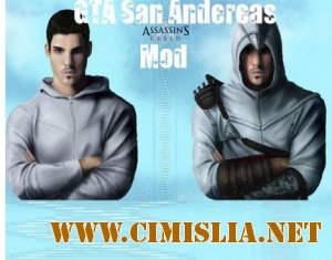 GTA San Andreas - Assassin's Creed Mod [RePack] [2011 / ENG / RUS]