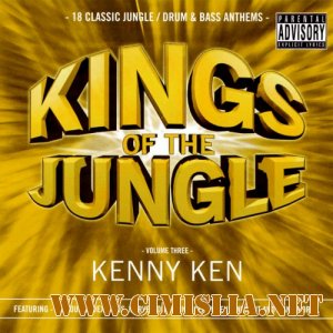 Kings Of The Jungle by Kenny Ken vol.3 [2005 / MP3 / 320 kb]