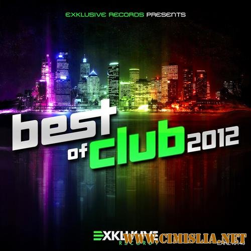 Best of Club 2012 [01.03.2012 / MP3 / 320 kb]