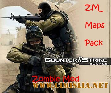 ZM_ Maps Pack для Counter-Strike Source [2007 / ENG / RUS]