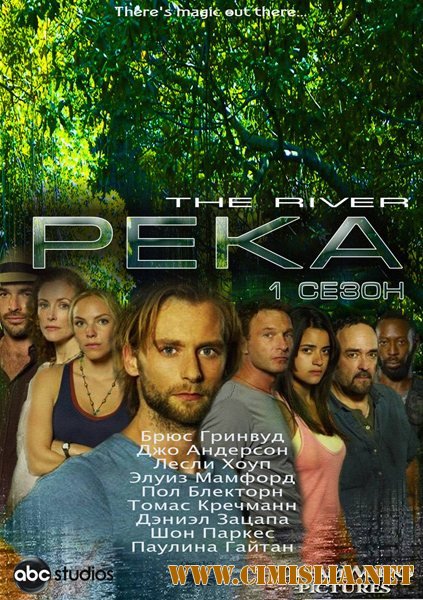 Река / The River [Season 1, Episode 01-08 из 08] [2012 / WEB-DLRip]