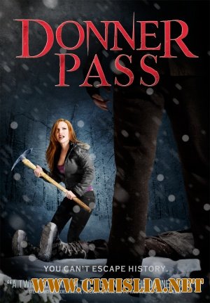 Ущелье Доннера / Donner Pass [2012 / DVDRip]