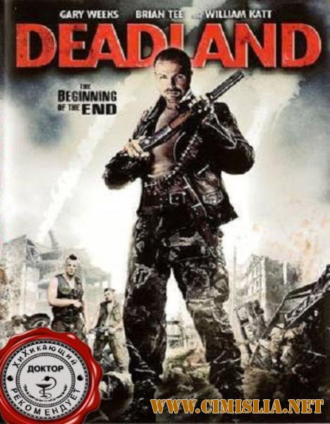 Мертвая земля / Deadland [2009 / DVDRip]