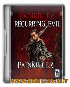 Painkiller: Recurring Evil [RePack] [2012 / ENG / RUS]