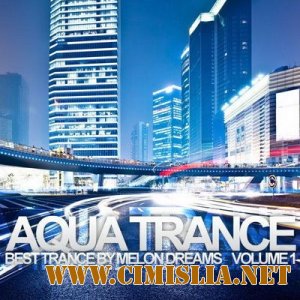 Aqua Trance Volume 1 [2012 / MP3 / 320 kb]