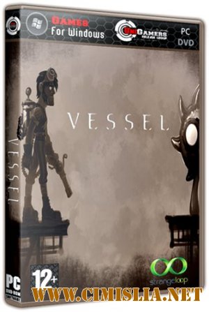 Vessel [Lossless Repack] [2012 / ENG]