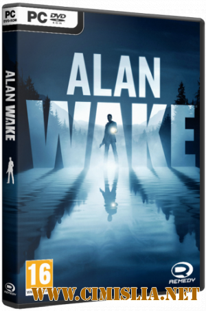 Alan Wake [1.03.16.4825 + 2 DLC] [RePack] [2012 / ENG / RUS]