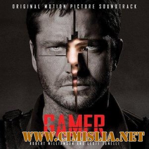 OST. Геймер / Gamer (by Geoff Zanelli & Robert Williamson) [2009 / MP3 / 320]
