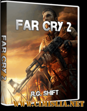 Far Cry 2 [RePack] [2008 / RUS / ENG]
