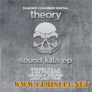 Theory - Sound Killa EP [2011 / MP3 / 320 kb]
