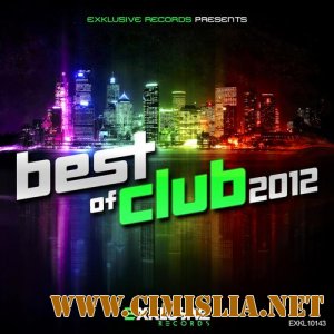 Best of Club 2012 [01.03.2012 / MP3 / 320 kb]