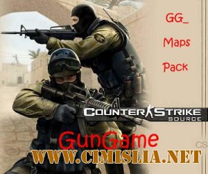 GG_ Maps Pack для Counter-Strike Source [2007 / ENG / RUS]