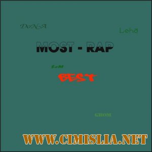 DoN-A, Лёха, SoM и GroM - Best Most-Rap  [2009-2011 / MP3 / 128-320 kb]