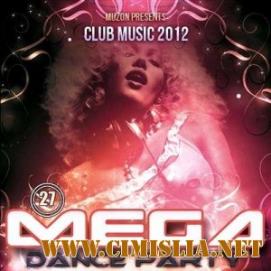 Mega Dance Party 27 [2012 / MP3 / 320 kb]