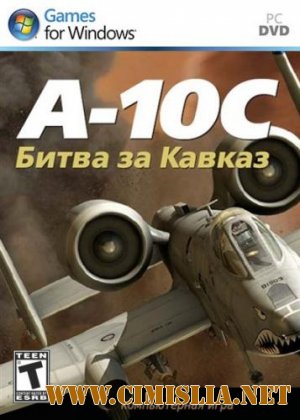 DCS: A-10C Битва за Кавказ / DCS: A-10C Warthog [2011 / RUS]