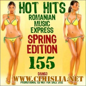 Hot Hits Romanian Music Express Vol.155 [20.03.2012 / MP3 / 192-320 kb]