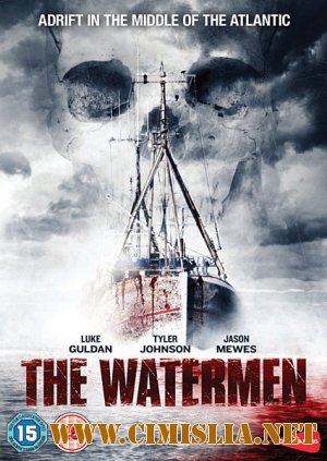 Рыбаки / The Watermen [2011 / DVDRip]